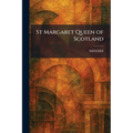 St Margaret Queen of Scotland