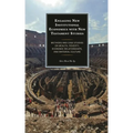 Engaging New Institutional Economics with New Testament Studies: Methods and Case Studies on Wealth, Poverty, Economic Relationships, and Material Cul