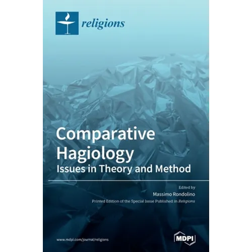 Comparative Hagiology: Issues in Theory and Method