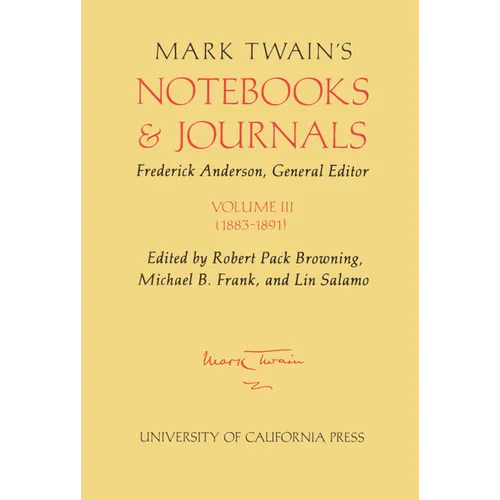 Mark Twain's Notebooks and Journals, Volume III: 1883-1891 Volume 8