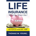 Life Insurance: Will it Pay When I Die?