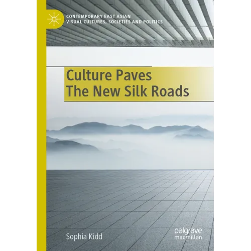 Culture Paves the New Silk Roads