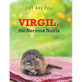 Virgil, the Nervous Nutria