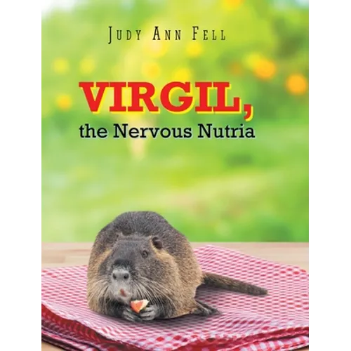 Virgil, the Nervous Nutria