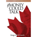 If Money Could Talk