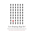 Let Sleeping Dogs Lie?