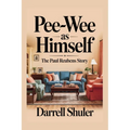 Pee-wee as Himself: The Paul Reubens Story