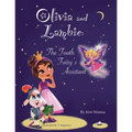 Olivia and Lambie: The Tooth Fairy's Assistant