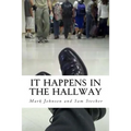 It Happens in the Hallway: Impacting School Climate Beyond the Classroom