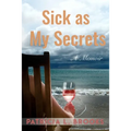 Sick as My Secrets