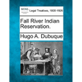 Fall River Indian Reservation.