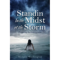 Standin In the Midst of the Storm: Forgiving the Unforgivable