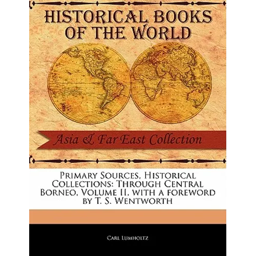 Through Central Borneo, Volume II