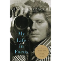 My Life in Focus: A Photographer's Journey with Elizabeth Taylor and the Hollywood Jet Set