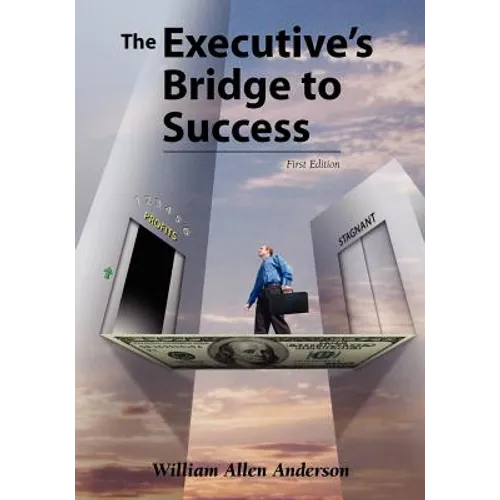 The Executive's Bridge to Success