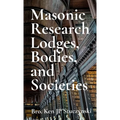 Masonic Research Lodges, Bodies, and Societies