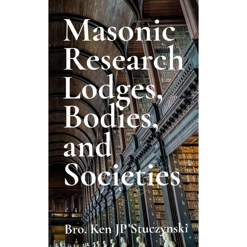 Masonic Research Lodges, Bodies, and Societies