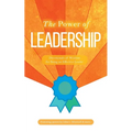 The Power of Leadership: Devotionals of Wisdom for Being an Effective Leader