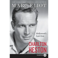 Charlton Heston: Hollywood's Last Icon