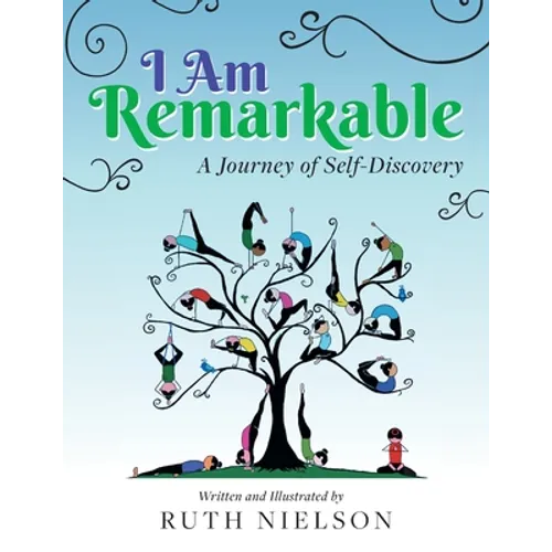 I Am Remarkable: A Journey of Self-Discovery
