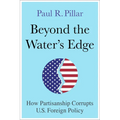 Beyond the Water's Edge: How Partisanship Corrupts U.S. Foreign Policy