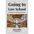 Going to Law School: Preparing for a Transformative Experience