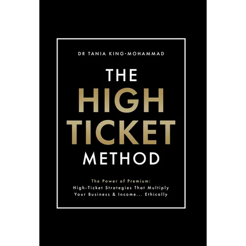 The High-Ticket Method(R)️