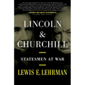 Lincoln & Churchill: Statesmen at War