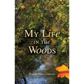My Life in the Woods