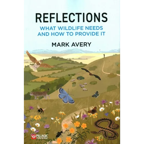 Reflections: What Wildlife Needs and How to Provide It