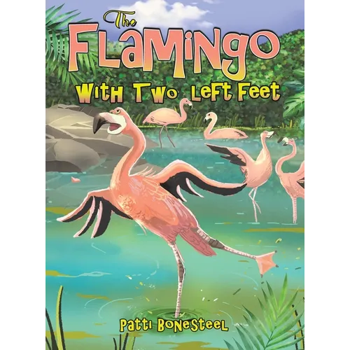 The Flamingo with Two Left Feet
