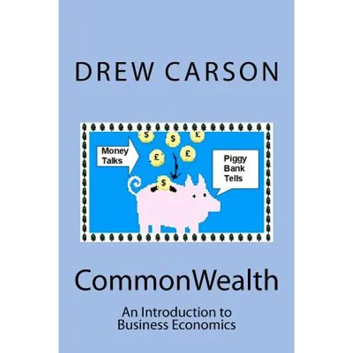 CommonWealth: An Introduction to Business Economics