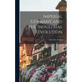 Imperial Germany and the Industrial Revolution