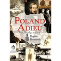Poland Adieu: From Privilege to Peril
