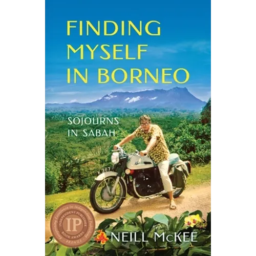 Finding Myself in Borneo: Sojourns in Sabah