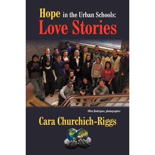 Hope in the Urban Schools: Love Stories