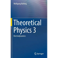 Theoretical Physics 3: Electrodynamics