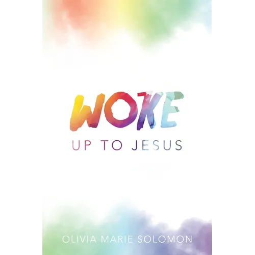WOKE Up to Jesus