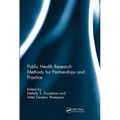 Public Health Research Methods for Partnerships and Practice