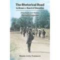 Rhetorical Road to Brown V. Board of Education: Elizabeth and Waties Waring's Campaign