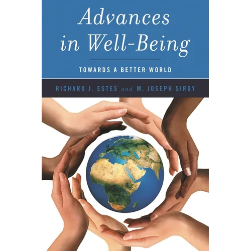 Advances in Well-Being: Toward a Better World