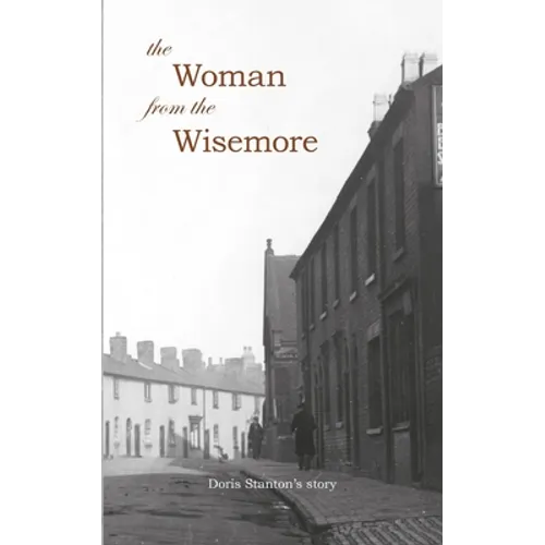 The Woman From The Wisemore: Doris Stanton's Story