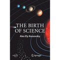 The Birth of Science