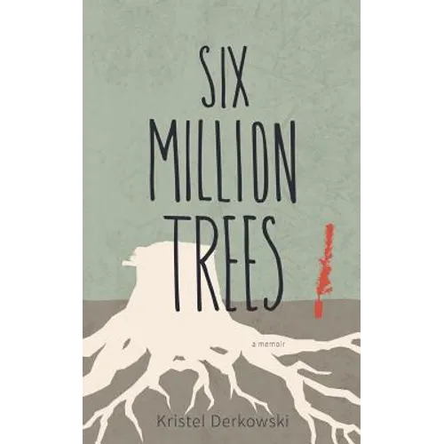 Six Million Trees