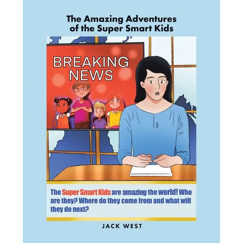 The Amazing Adventures of the Super Smart Kids