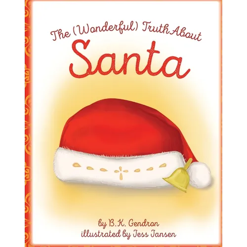 The (Wonderful) Truth About Santa