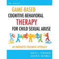 Game-Based Cognitive-Behavioral Therapy for Child Sexual Abuse: An Innovative Treatment Approach