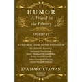 Humor - A Friend in the Library: Volume VI - A Practical Guide to the Writings of Ralph Waldo Emerson, Nathaniel Hawthorne, Henry Wadsworth Longfellow