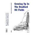 Growing Up in the Bradford Oil Fields