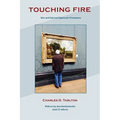 Touching Fire: New and Selected Ekphrastic Prosimetra